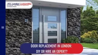 Door Replacement in London DIY or Hire an Expert