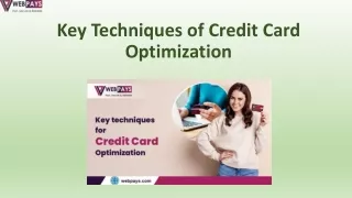 Key Techniques of Credit Card Optimization