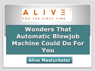 Wonders That Automatic Blowjob Machine Could Do For You