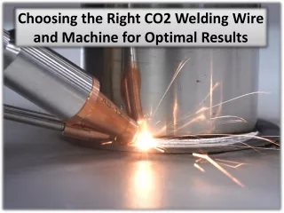 Choosing CO2 welding wire few things to select