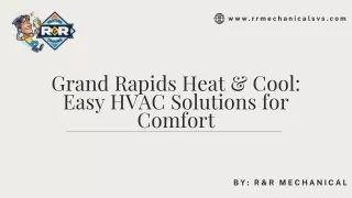 Grand Rapids Heat & Cool: Easy HVAC Solutions for Comfort