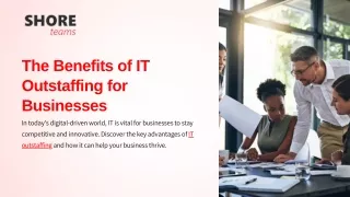 The Benefits of IT Outstaffing for Businesses