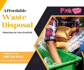 Affordable Waste Disposal Solutions in Macclesfield