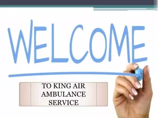 Fully Trained King Air Ambulance Service in Patna