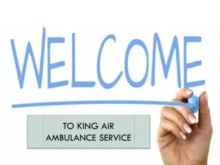 Non-Stop King Air Ambulance Service in Guwahati, Assam