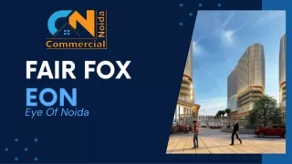 Fairfox Eon Best Commercial Project Sector 140A Noida