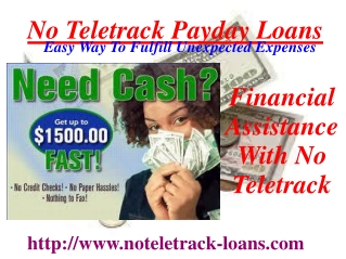 loans are short-term for small amounts of money, up to $1,500, to assist until the next payday.