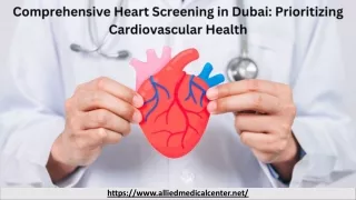 Comprehensive Heart Screening in Dubai_ Prioritizing Cardiovascular Health