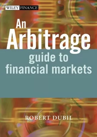 get [PDF] Download An Arbitrage Guide to Financial Markets (The Wiley Finance Series Book 475)