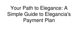 Your Path to Elegance_ A Simple Guide to Elegancia's Payment Plan