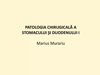 Patologia chirurgicală a stomacului 1