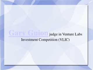 Gary Guion judge in Venture Labs Investment Competition (VLI