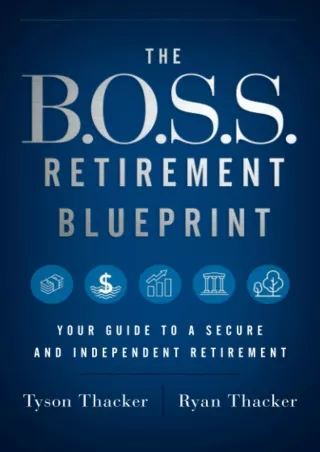 PDF/✔Read❤/⭐DOWNLOAD⭐  The B.O.S.S. Retirement Blueprint: Your Guide to a Secure