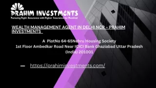 Prahim Investments - Your Trusted Wealth Management Agent in Delhi NCR