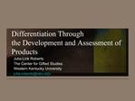 Differentiation Through the Development and Assessment of ...