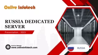 Unlock the Future with Russia Dedicated Server An In-Depth Guide by Onlive Infotech
