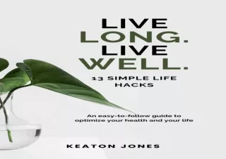 EBOOK READ LIVE LONG. LIVE WELL.: 13 SIMPLE LIFE HACKS