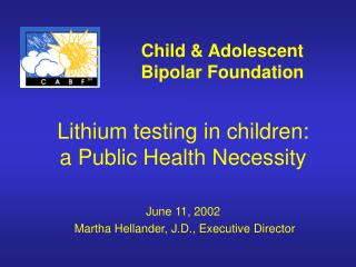 Child &amp; Adolescent Bipolar Foundation