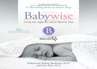 DOWNLOAD On Becoming Babywise (Updated and Expanded): Giving Your Infant the Gif