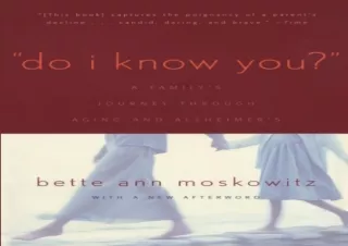 DOWNLOAD Do I Know You?: A Family's Journey Through Aging and Alzheimer's