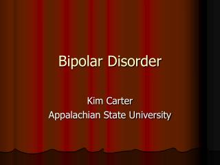 Bipolar Disorder