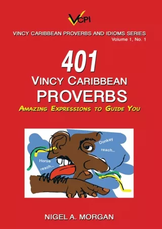 $⚡PDF$/√READ❤/✔Download⭐ 401 Vincy Caribbean Proverbs: Amazing Expressions to Gu