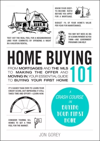 FREE READ (PDF) Home Buying 101: From Mortgages and the MLS to Making the Offer and Moving In, Your Essential