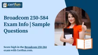 Broadcom 250-584 Exam Info | Sample Questions