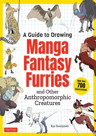 $PDF$/READ/DOWNLOAD A Guide to Drawing Manga Fantasy Furries: and Other Anthropomorphic Creatures