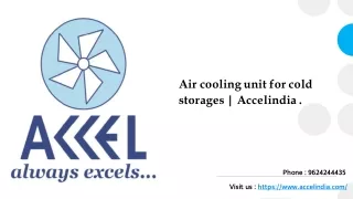 Cooling unit for cold storage | Accel India