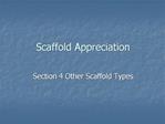 Scaffold Appreciation