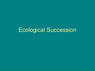 Ecological Succession