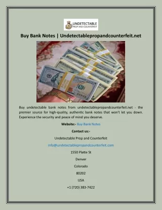 Buy Bank Notes  Undetectablepropandcounterfeit.net