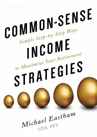 [PDF ✔Read❤ ONLINE] Common-Sense Income Strategies