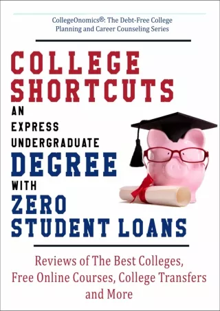 [PDF ✔Read❤ ONLINE] College Shortcuts: An Express Undergraduate Degree with Zero