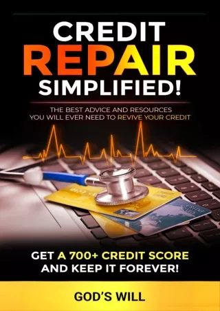 [PDF ✔Read❤ ONLINE] CREDIT REPAIR SIMPLIFIED!: THE BEST ADVICE AND RESOURCES YOU