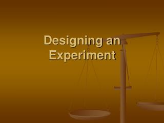 Designing an Experiment