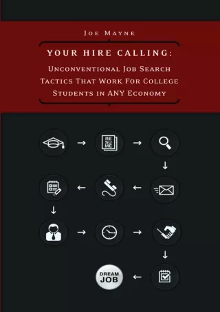 Pdf⚡️(read✔️online) Your Hire Calling: Unconventional Job Search Tactics That Work for College Students in Any Economy