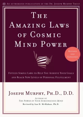 Pdf⚡️(read✔️online) The Amazing Laws of Cosmic Mind Power [Revised/Expanded Edition]