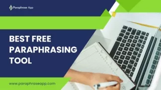 Best Free Paraphrasing Tool