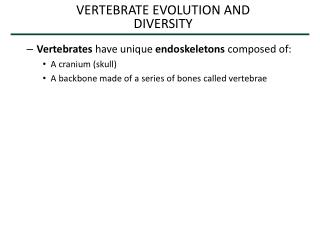 VERTEBRATE EVOLUTION AND DIVERSITY