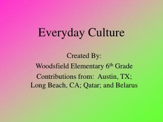 Everyday Culture