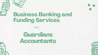 Business Banking and Funding Services with Guardians accountants