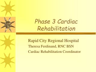 Phase 3 Cardiac Rehabilitation