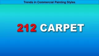 Trends in Commercial Painting Styles