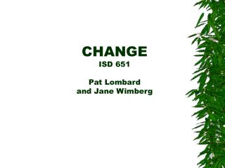 CHANGE ISD 651 Pat Lombard and Jane Wimberg