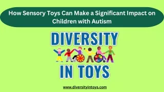 How Sensory Toys Can Make a Significant Impact on Children with Autism