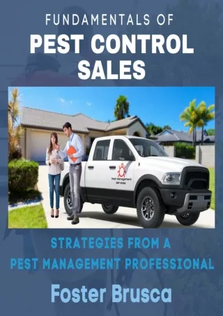 Download⚡️(PDF)❤️ Fundamentals of Pest Control Sales: Strategies from a Pest Management Professional