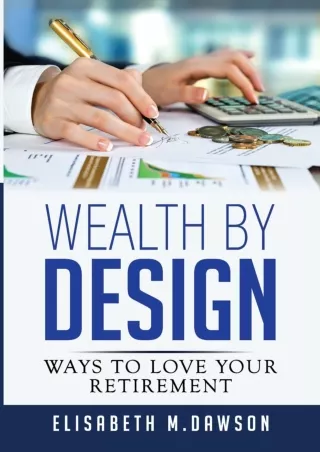 Ebook❤️(download)⚡️ Wealth By Design: Ways to Love Your Retirement
