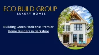 Home Builders in Berkshire - Eco Build Group